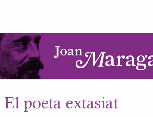 Joan Maragall, el poeta extasiat