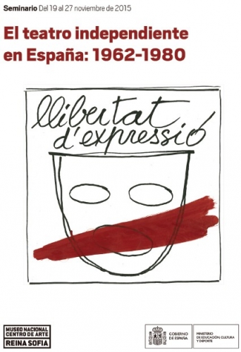 Cartell del seminari El teatro independiente en Españya: 1962-1980 que es fa al Museu nacional Centro de Arte Reina Sofía els dies 19 a 27 novembre 2015