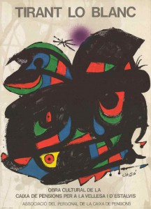 Cartell de Joan Miró de Tirant Lo Blanc. Obra Cultural de la Caixa de Pensions per a la Vellesa i d'Estalvis, 1976. Fons Fabià Puigserver del MAE.