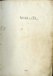 Còpia manuscrita de 1887 de Mar i cel, d'Àngel Guimerà, amb anotacions originals de l'autor. Fons Artur Sedó. Ms. 41