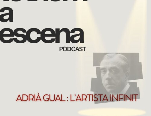 ‘Adrià Gual: l’artista infinit’, nou capítol del pòdcast Tothom a escena!