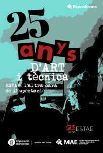 25 anys d'art i tècnica. ESTAE: l'altra cara de l'espectacle.