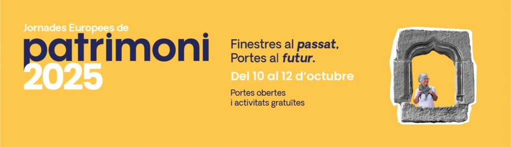 Jornades Europees de Patrimoni 2025.