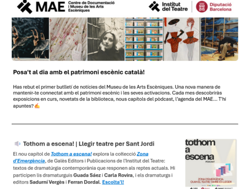 Nou butlletí de notícies del MAE: posa’t al dia amb el patrimoni escènic català