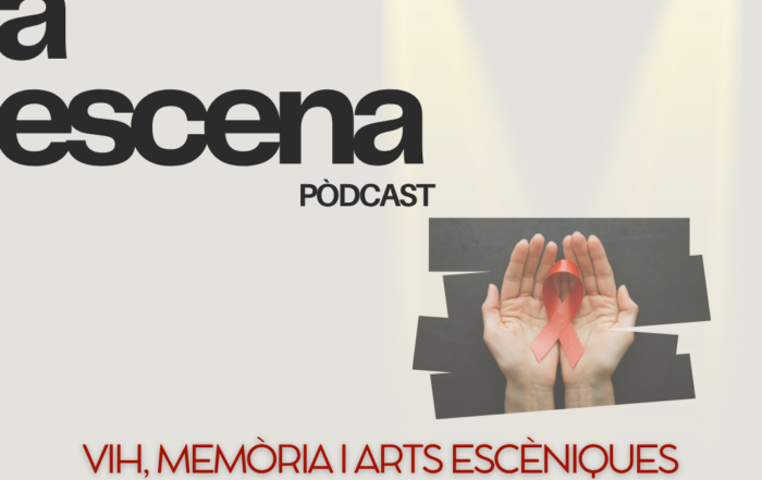 VIH, memòria i arts escèniques | Tothom a escena!